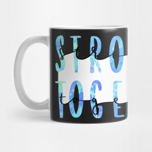 Stronger Together Version 3 Mug